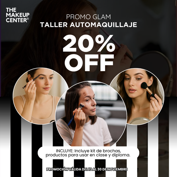 TALLER DE AUTOMAQUILLAJE 20% - PROMO GLAM - The Make Up Center